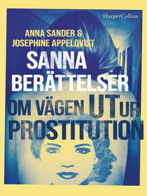 cover image of Sanna berättelser om vägen ut ur prostitution